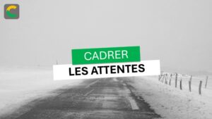 cadrer les attentes